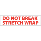 Printed Tape "Do Not Break Stretch Wrap" 3"W x 330' - Case of 24 Rolls