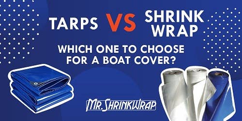 Tarps vs. Shrinkwrap